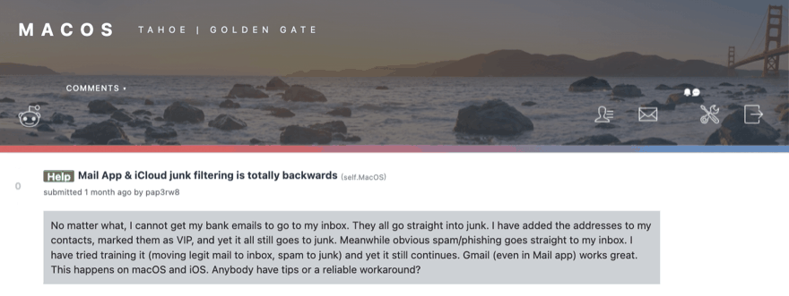 Un message Reddit sur r/MacOS intitulé « Mail App & iCloud junk filtering is totally backwards », publié par pap3rw8 : les e-mails de sa banque partent en indésirables tandis que le spam et le phishing évidents arrivent en boîte de réception.